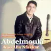 Abdelmoula - Kan Alia Nfakkar